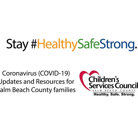 image that says Stay #HealthSafeStrong related to COVID-10 resources, including Children's Services Council logo